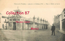 85 ☺♦♦ CHALLANS < VISUEL RARE De La PLACE Et HALLES Au BEURRE - HALLE < CARTE 1900 Dos Simple - Challans