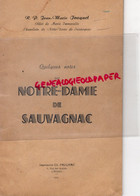 87- NOTRE DAME DE SAUVAGNAC - A MGR RASTOUIL- JEAN MARIE FOUQUET- IMPRIMERIE CH. PAULHAC LIMOGES 1951 - Limousin
