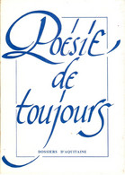 Poésie De Toujours - Dossiers D'Aquitaine 1994 - Auteurs Français