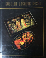 Russian Lacquer Boxes - David Armstrong - Editions Forkis Publishers Moscow 1992 - Autres & Non Classés