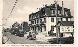 74  SAINT JULIEN EN GENEVOIS       La Douane   Route De Genève - Saint-Julien-en-Genevois