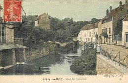 77 - CRECY EN BRIE - Quai Des Tanneries - Couleur 1907 - Andere Gemeenten