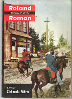 Roland Wildwest Reihe Roman G.F.Unger Zickzack-Fährte N°45 - Hobbies & Collections
