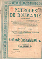 Action De Capital De 100 Frcs - Pétrole De Roumanie S.A. - ANVERS 1921. - Aardolie