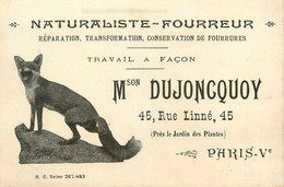 Paris 5ème * Naturaliste Fourreur Maison DUJONCQUOY , 45 Rue Linné * Empailleur Taxidermiste * Carte De Visite Ancienne - Paris (05)