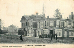Rantigny * La Place De La Gare * Hôtel Restaurant De La Gare Propriétaire Alexandre ROQUENCOURT - Rantigny