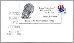 FRAZEE TURKEY DAYS - PAVO. Home Of The World's Largest Turkey.  Frazee MN 1999 - Oblitérations & Flammes