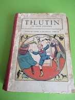 Livre Relié Des 51 Premiers Numéros/TILUTIN Le Petit Parisien/Georges CLAVIGNY/Mes Jolis Contes/Yrondy/1922       BD168 - Other & Unclassified