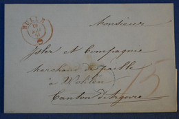 H22 SUISSE BELLE LETTRE 1851 BULLE  POUR UN INDUSTRIEL CONNU DE WOHLEN + TAXE ROUGE MANUSCRITE+AFFRANCH INTERESSANT - ...-1845 Prefilatelia