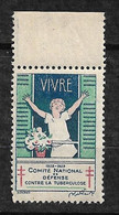 Vignette  "contre La Tuberculose" 1928-1929 Vivre  Neuf * * B/ TB      Le Moins Cher Du Site ! ! ! - Tegen Tuberculose