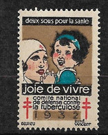 Vignette  "contre La Tuberculose" 1932 Joie De  Vivre  Neuf * * B/ TB      Le Moins Cher Du Site ! ! ! - Croce Rossa