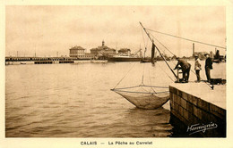 Calais * La Pêche Au Carrelet * Pêcheurs - Calais