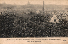 N°2804 Z -cpa Le Président Woodrow Wilson à Paris -place De La Concorde- - Empfänge