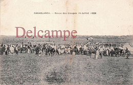 Maroc - Casablanca - Revue Des Troupes Le 14 Juillet 1908 - Casablanca