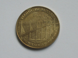 Monnaie De Paris  - VIADUC DE MILLAU - Hauteur343 M - Longueur 2400 M--  2010  **** EN ACHAT IMMEDIAT  **** - 2010