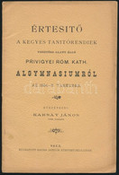 1895 Értesítő A Kegyes Tanítórendiek Vezetése Alatt álló Privigyei Róm. Kath. Algymnasiumról Az 1894-5. Tanévben. Közzét - Sin Clasificación