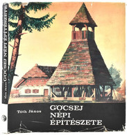 Tóth János: Göcsej Népi Művészete. A Göcseji Múzeum Közleményei 24. Sz. Bp., 1965, Műszaki Könyvkiadó.Fekete-fehér és Sz - Sin Clasificación