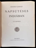 Erdősi Károly: Napsütéses Indiában. Úti Emlékek. Bp., é.n., Szent István-Társulat. Kiadói Aranyozott Egészvászon-kötés,  - Sin Clasificación