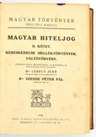 Magyar Hiteljog. I-II. Köt. I. Köt: Kereskedelmi Törvény és Reá Közvetlenül Vonatkozó Joganyag. Összeáll, Jegyzetekkel,  - Sin Clasificación