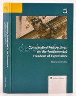 Comparative Perspectives On The Fundamental Freedom Of Expression. Szerk.: Koltay András. Bp.,2015, Wolters Kluwer. Ango - Sin Clasificación