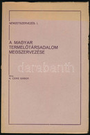 N. Czike Gábor: A Magyar Termelőtársadalom Megszervezése. Szeged, 1935, Szent István Társulat. Kiadói Papírkötés. - Unclassified