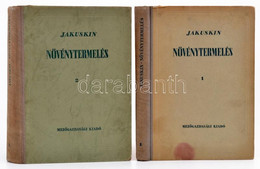 I. V. Jakuskin: Növénytermelés. I-II. Kötet. Bp., 1950-1951, Mezőgazdasági Kiadó. Átkötött Félvászon. - Zonder Classificatie