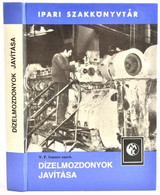 Dízelmozdonyok Javítása. Szerk.: V. P. Ivanov. Ipari Szakkönyvtár. Bp., 1985, Műszaki. Kiadói Kartonált Papírkötés. - Unclassified