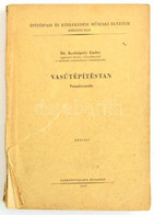 Kerkápoly Endre: Vasútiépítéstan. Vonalvezetés. Építőipari és Közlekedési Műszaki Egyetem Mérnöki Kar. Bp., 1966, Tankön - Unclassified