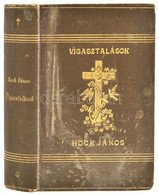 Hock János: Vigasztalások Könyve. Elmélkedések és Hangulatok. Bp., 1896, Athenaeum. Kiadói Aranyozott Egészvászon-kötés, - Unclassified