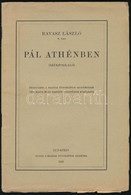 Ravasz László: Pál Athénban (székfoglaló). Bp., 1928, MTA. 43p. Kiadói Papírkötés, Felvágatlan Példány. - Unclassified