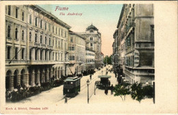 ** T2/T3 Fiume, Rijeka; Via Andrássy / Street View, Tram, Grand Hotel Europe, Hotel Lloyd. Koch & Bitriol 1470. (EK) - Non Classificati