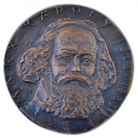 Bacsi István (1948-2002) DN "Marx Károly 1818-1883" Br Emlékplakett (118mm) T:2 - Zonder Classificatie