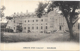 DOURGNE : ABBAYE D'EN CALCAT : - Dourgne