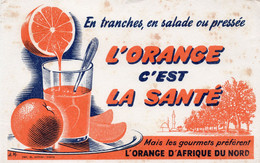 FRANCE : Vloeipapier / Buvard ## L'ORANGE C'est LA SANTÉ ## - Impr. H. DIÉVAL, Paris. - Limonades