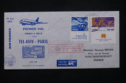 ISRAËL - Enveloppe 1er Vol Tel Aviv / Paris Par Airbus A 300B En 1975 - L 81645 - Brieven En Documenten