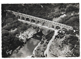 Le Pont Du Gard - Vue Aérienne Greff N°1123 - Autres Communes