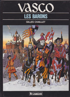 Les Barons  Tome 05   CHAILLET  (LOMBARD) - Vasco