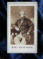 Photo CDV Anonyme - Henri V Roi De France, Comte De Chambord, Circa 1865 L330 - Old (before 1900)