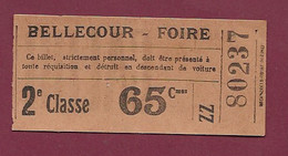 111220A - TICKET CHEMIN DE FER TRAM - BELLECOUR FOIRE 2e Classe 65 Cmes ZZ 80237 Pub Chauffage CALOR - Europa