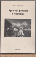 Appunti, Pensieri E Riflessioni # Aldo Bignamini # 1994, Torino # 207 Pagine - Naturaleza