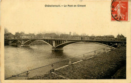 Chatellerault * Le Pont En Ciment - Chatellerault