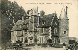 Villers Cotterêts * Le Château D'oigny - Villers Cotterets