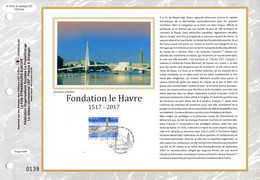 2017 : " 500 ANS DU HAVRE / PONT " Sur Feuillet CEF 1er Jour Sur Soie. N° YT 5166. Parfait état FDC - Ponti