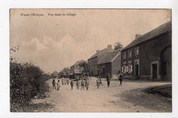 WARET L'EVÊQUE - Vue Dans Le Village  *édition N. Laflotte,Bruxelles* - Heron