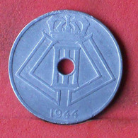 BELGIUM 25 CENTIMES 1944 -    KM# 132 - (Nº39053) - 25 Centimes