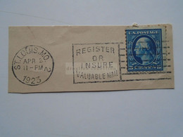 D176432  USA United States   Cover  Cut Out  Cancel 1923 - St. Louis  - Register Or Insure Valuable Mail - Andere & Zonder Classificatie
