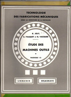 Technologie Des Fabrications Mecaniques Etude Des Machines  Fascicule12 Delagrave - Fiches Didactiques