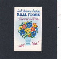 CARTE PARFUMEE - La Brillantine-Parfum - ROJA FLORE - Bouquet De Fleurs Sent Bon - Anciennes (jusque 1960)