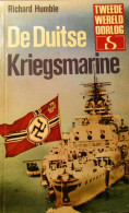 De Duitse Kriegsmarine - Door Richard Humble - 1974 - Guerre 1939-45