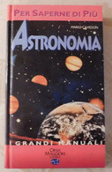 ASTRONOMIA  # Mario Cavedon  #  Orsa Maggiore  Editore, 1996  # 239 Pag. # - Te Identificeren